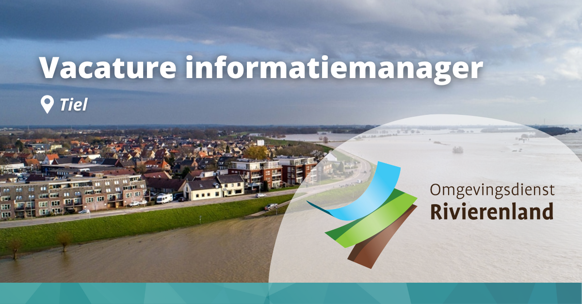 Vacature informatiemanager bij Omgevingsdienst Rivierenland in Tiel